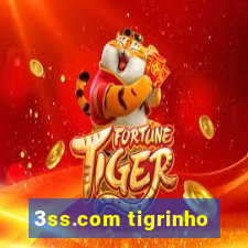 3ss.com tigrinho